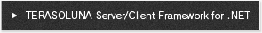 TERASOLUNA Server/Client Framework for .NET